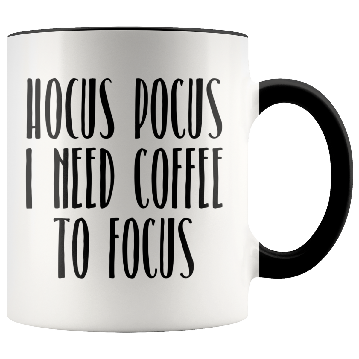 Hocus Pocus Mug Hocus Pocus I Need Coffee To Focus Coffee Cup Cute Fal Cute But Rude 4037