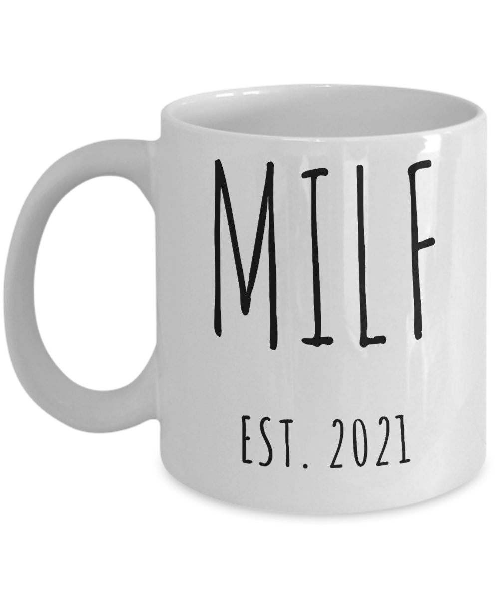 MILF Mug Push Present For New Mom Gifts Funny Mother Coffee Cup for Pr –  Cute But Rude