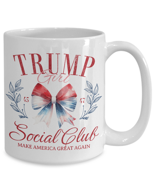 Trump Girl Social Club Mug, Donald Trump 2024 Coffee Cup, MAGA Gifts, Republican Mug