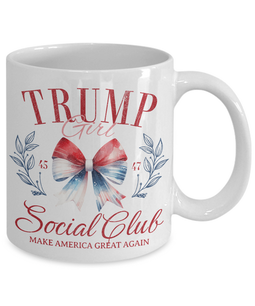 Trump Girl Social Club Mug, Donald Trump 2024 Coffee Cup, MAGA Gifts, Republican Mug