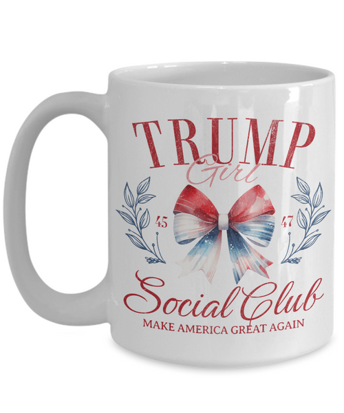 Trump Girl Social Club Mug, Donald Trump 2024 Coffee Cup, MAGA Gifts, Republican Mug