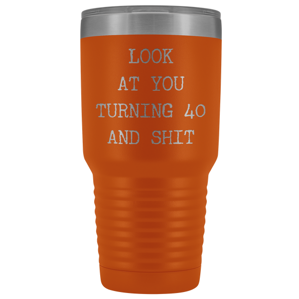 Funny 40th Birthday Gifts Look at You Turning 40 Tumbler Metal Mug Insulated Hot Cold Travel Coffee Cup 30oz BPA Free