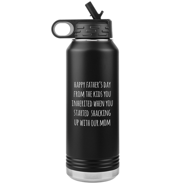 Funny Stepdad Gift From Kids Happy Father's Day From the KIDS You Inherited Water Bottle Insulated Tumbler 32oz BPA Free