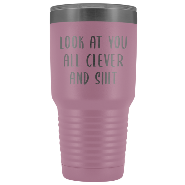 Funny College Graduation Gifts Look at You All Clever and Shit Graduate Gift Idea for Men Women Metal Insulated Hot Cold Travel Coffee Cup 30oz BPA Free