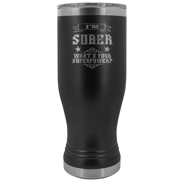 Sobriety Gift for Him for Her Sponsor Mug Sober Anniversary I'm Sober Pilsner Tumbler Insulated Travel Coffee Cup 20oz BPA Free