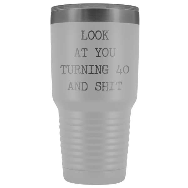 Funny 40th Birthday Gifts Look at You Turning 40 Tumbler Metal Mug Insulated Hot Cold Travel Coffee Cup 30oz BPA Free