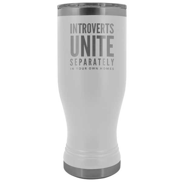 Introverts Unite Separately In Your Own Homes Pilsner Tumbler Metal Mug Gift for Men Women Insulated Hot Cold Travel Cup 30oz BPA Free