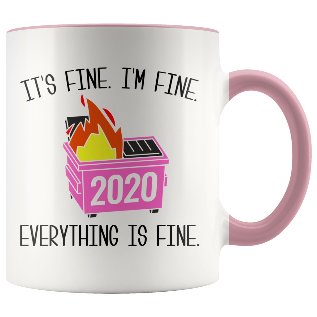 2020 Dumpster Fire Mug It's Fine I'm Fine Meme Funny Coffee Cup