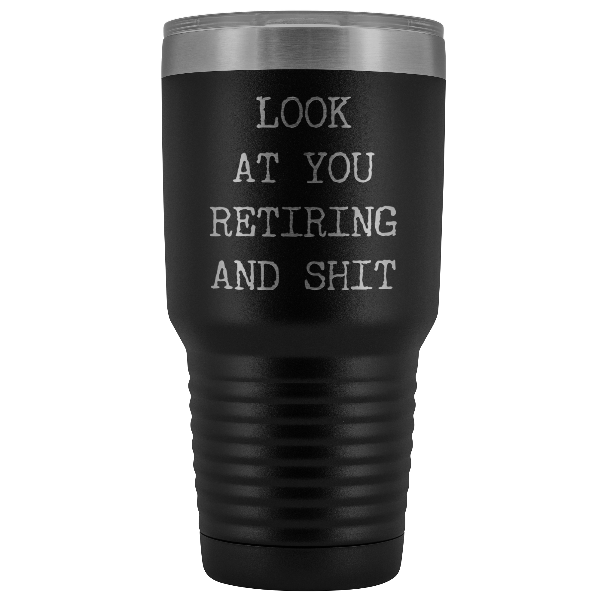 Funny Retirement Gifts Look at You Retiring Tumbler Metal Mug Insulated Hot Cold Travel Coffee Cup 30oz BPA Free