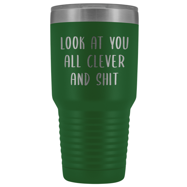 Funny College Graduation Gifts Look at You All Clever and Shit Graduate Gift Idea for Men Women Metal Insulated Hot Cold Travel Coffee Cup 30oz BPA Free