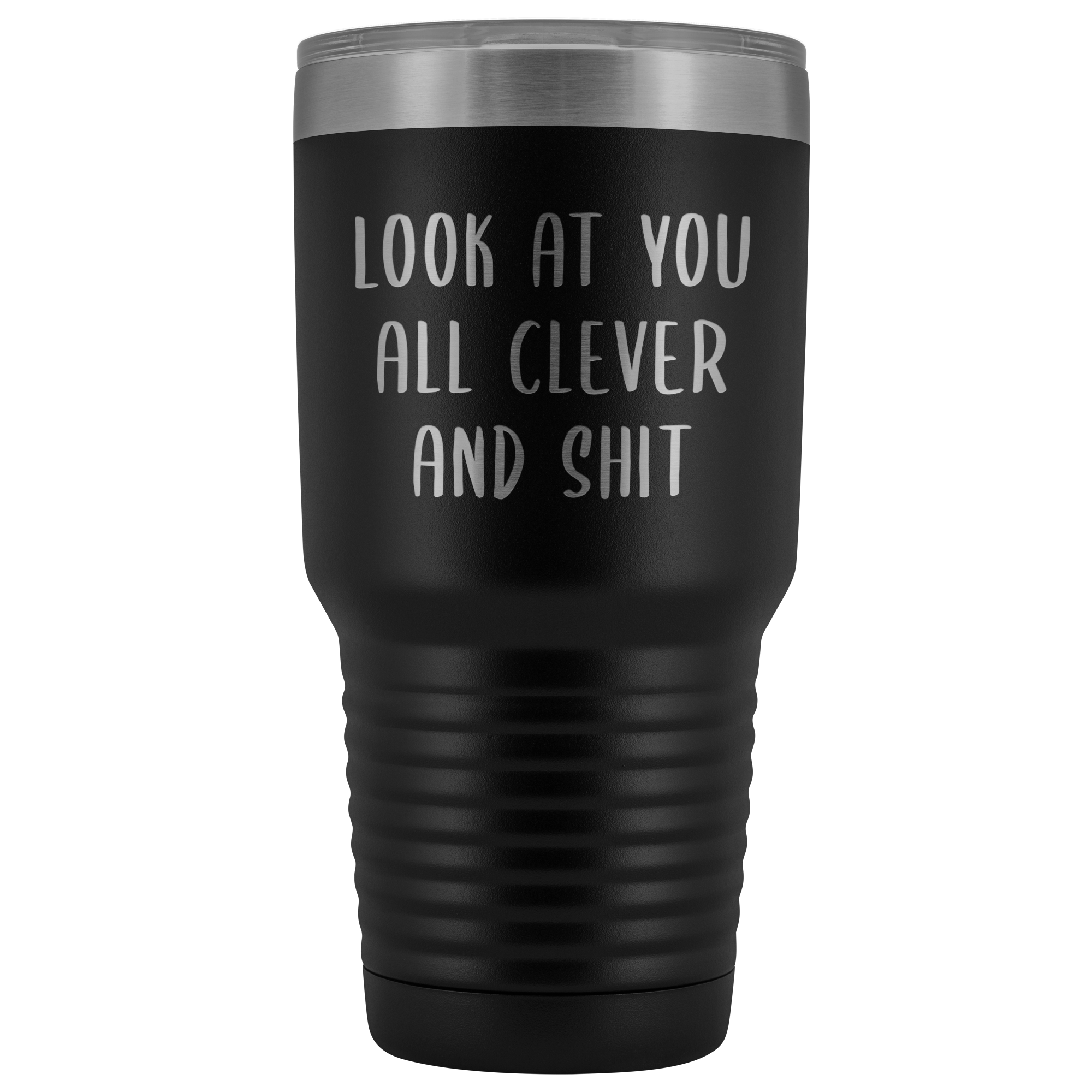 Funny College Graduation Gifts Look at You All Clever and Shit Graduate Gift Idea for Men Women Metal Insulated Hot Cold Travel Coffee Cup 30oz BPA Free