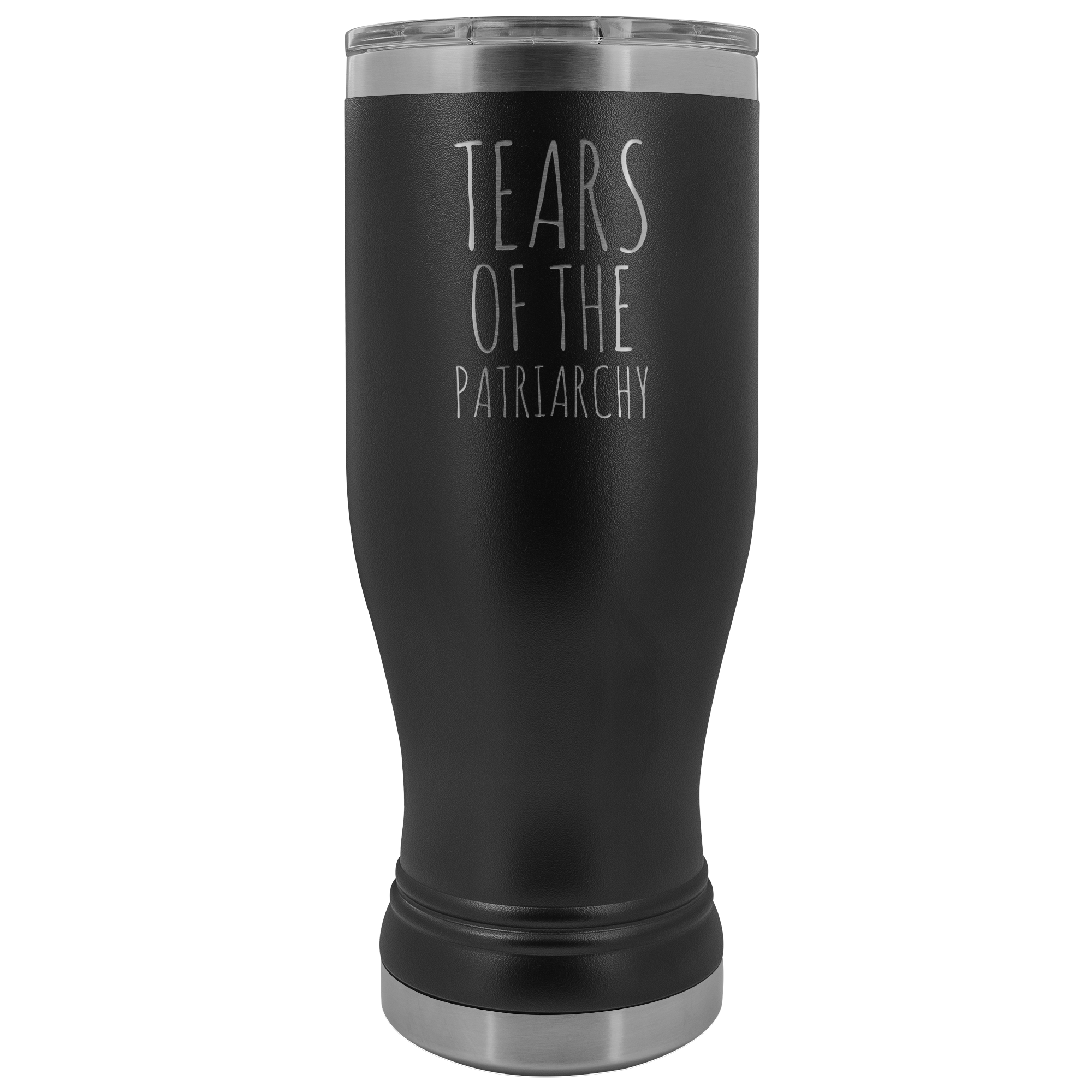 Tears of the Patriarchy Pilsner Tumbler Feminist Mug Insulated Hot Cold Travel Coffee Cup 20oz BPA Free