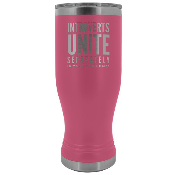 Introverts Unite Separately In Your Own Homes Pilsner Tumbler Metal Mug Gift for Men Women Insulated Hot Cold Travel Cup 30oz BPA Free