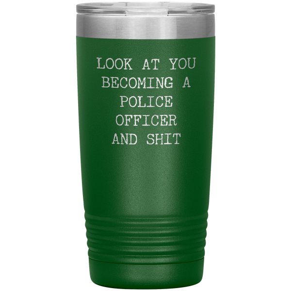 Police Academy Graduation Gift Look at You Becoming a Police Officer Tumbler Mug Insulated Hot Cold Travel Coffee Cup 20oz BPA Free