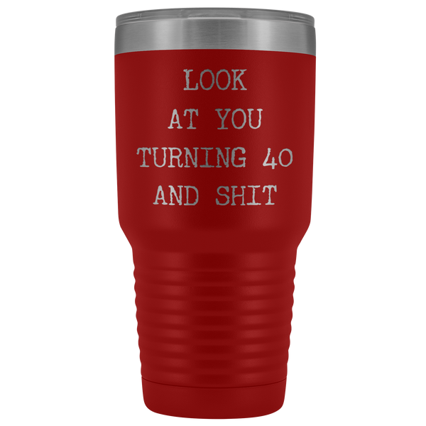 Funny 40th Birthday Gifts Look at You Turning 40 Tumbler Metal Mug Insulated Hot Cold Travel Coffee Cup 30oz BPA Free