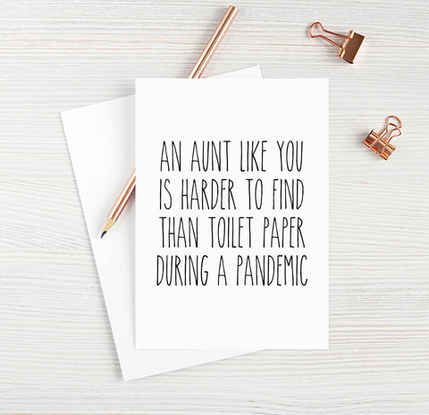 An Aunt Like You Is Harder To Find Than Toilet Paper During A Pandemic