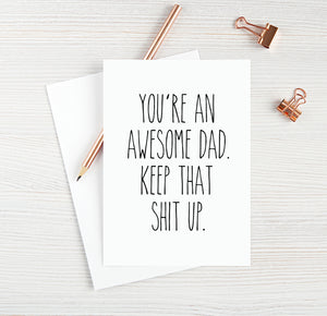 You're An Awesome Dad. Keep That Shit Up.