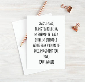 Dear Stepdad, Thank You For Being My Dad. If I Had A Different Stepdad, I Would Punch Him In The Face And Go Find You. Love, Your Favorite