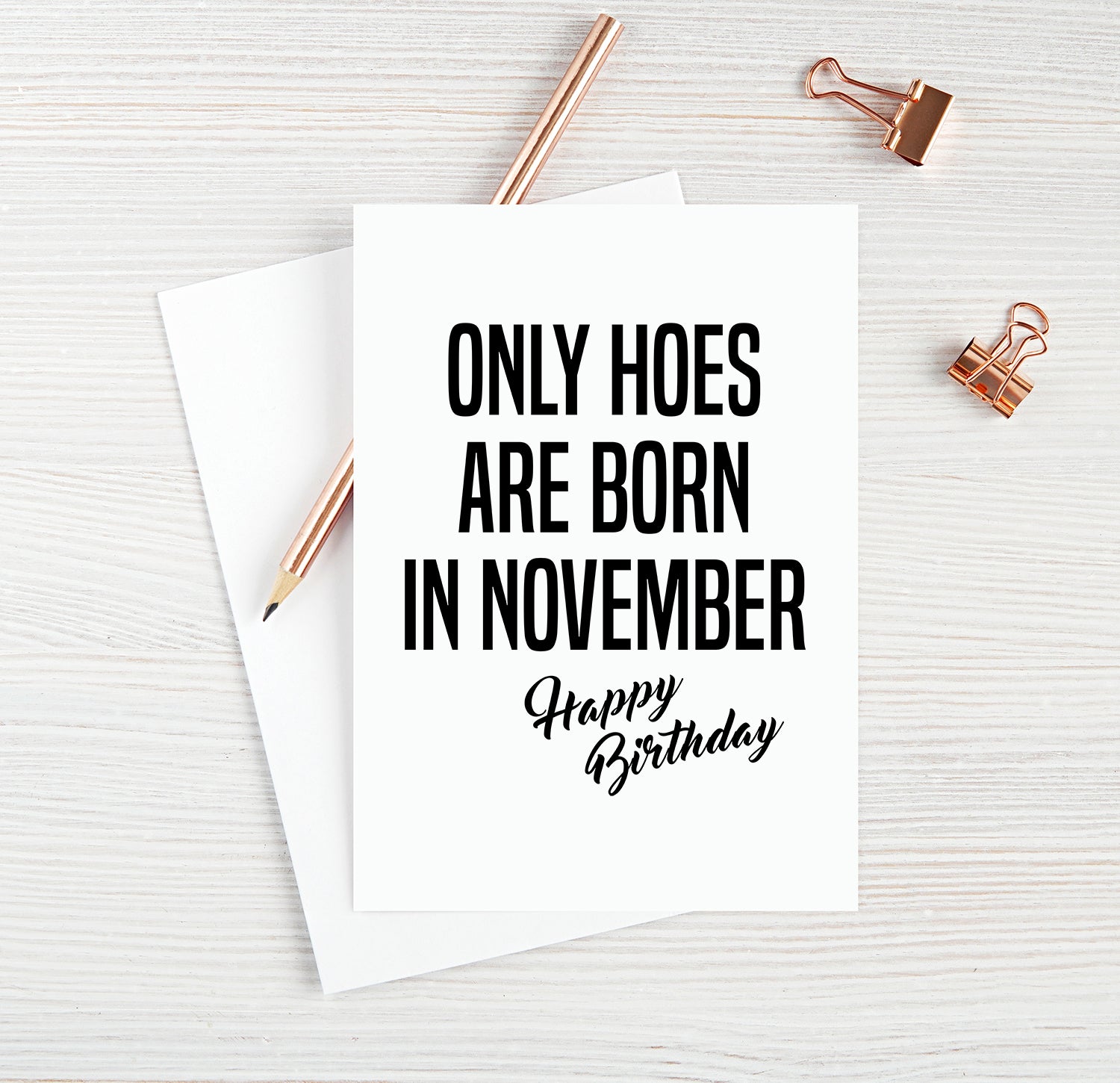 Only Hoes Are Born In November, Happy Birthday