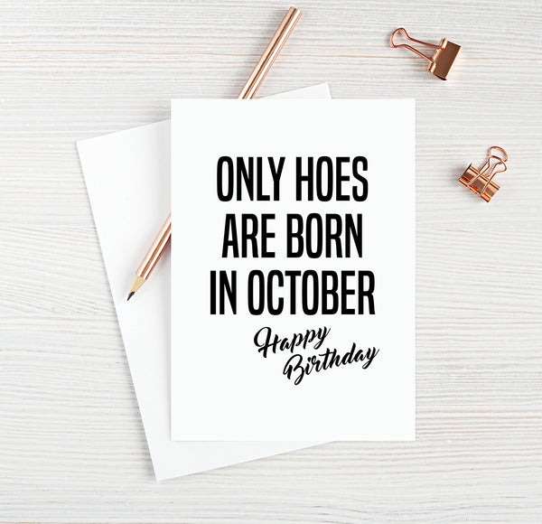 Only Hoes Are Born In October, Happy Birthday