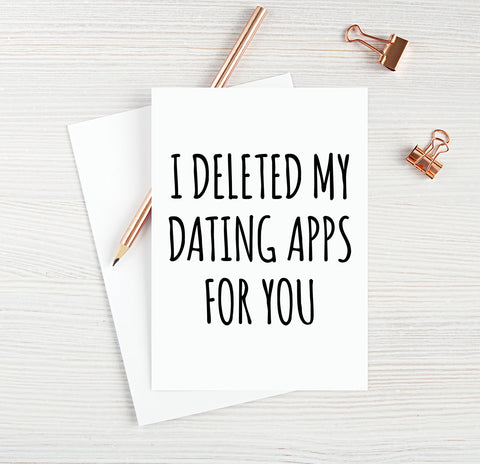 I Deleted My Dating Apps For You