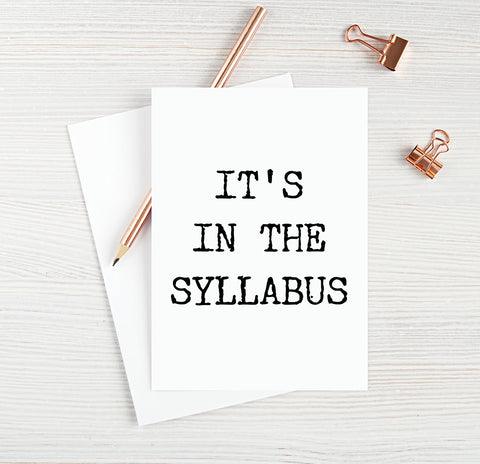 Card for Professor Card Funny College Professor Card It's In The Syllabus Blank Greeting Card