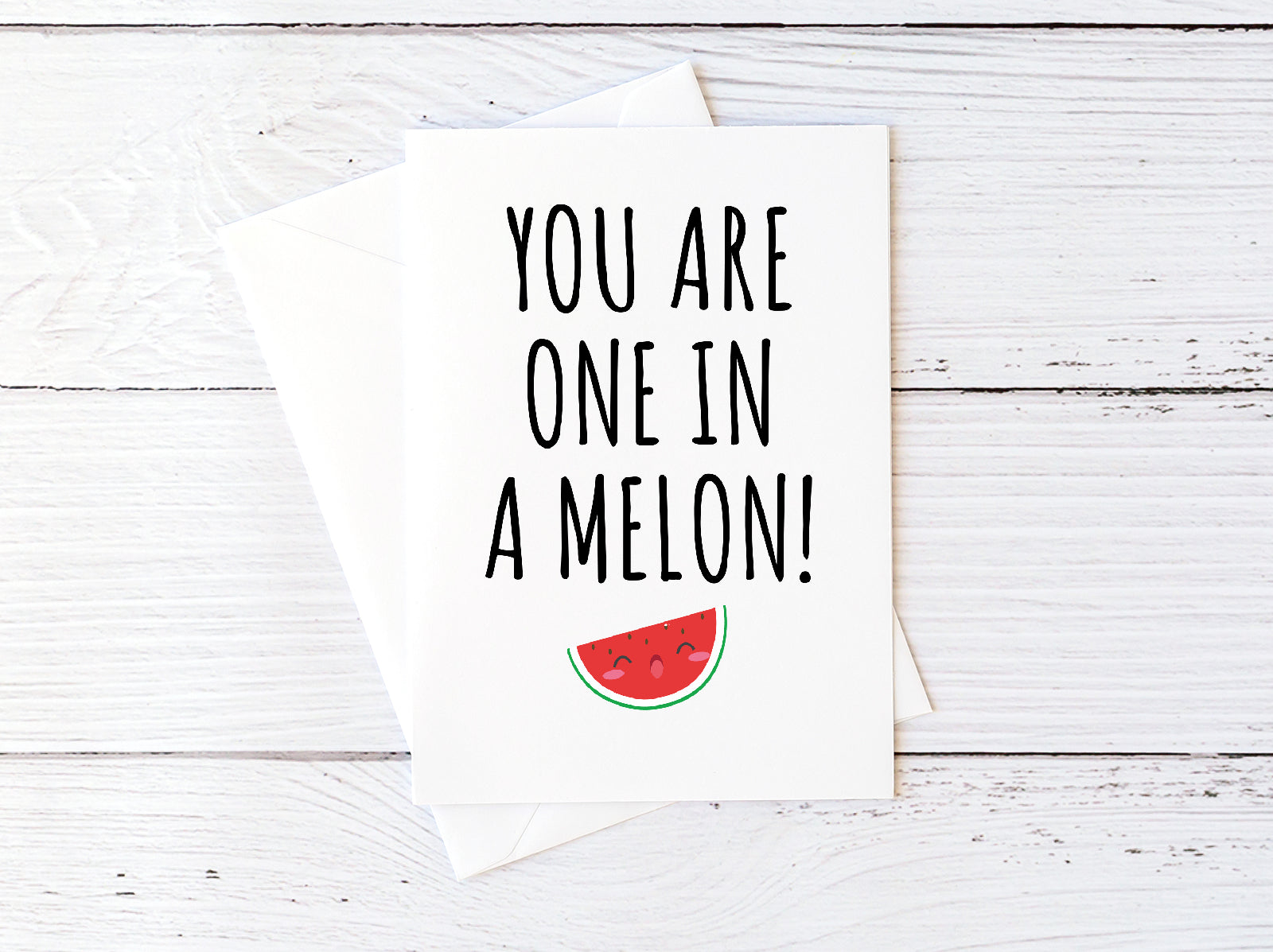 One in a Melon Card