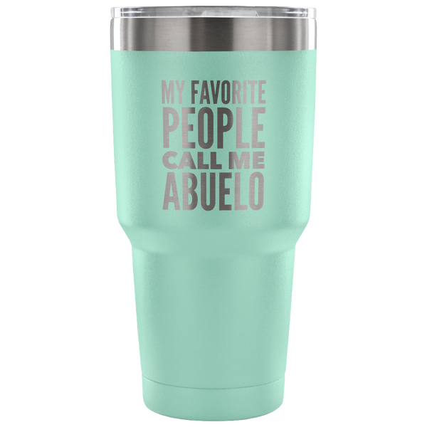 Abuelo Gifts My Favorite People Call Me Abuelo Tumbler Metal Mug Double Wall Vacuum Insulated Hot Cold Travel Cup 30oz BPA Free-Cute But Rude