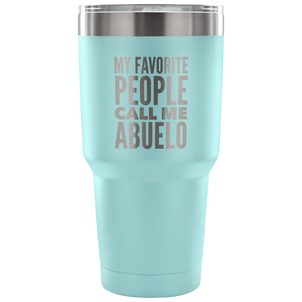 Abuelo Gifts My Favorite People Call Me Abuelo Tumbler Metal Mug Double Wall Vacuum Insulated Hot Cold Travel Cup 30oz BPA Free-Cute But Rude