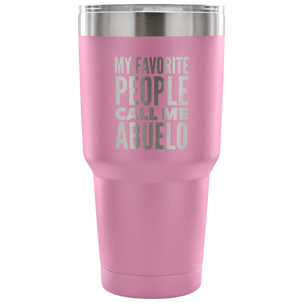 Abuelo Gifts My Favorite People Call Me Abuelo Tumbler Metal Mug Double Wall Vacuum Insulated Hot Cold Travel Cup 30oz BPA Free-Cute But Rude