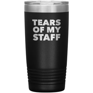 Tears of My Staff Tumbler Funny Boss Gifts for Boss Appreciation Director Mug Present Insulated Hot Cold Travel Coffee Cup 20oz BPA Free