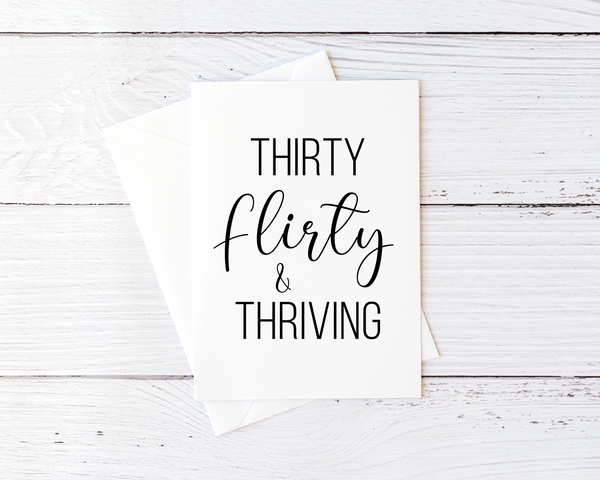 Thirty Flirty & Thriving