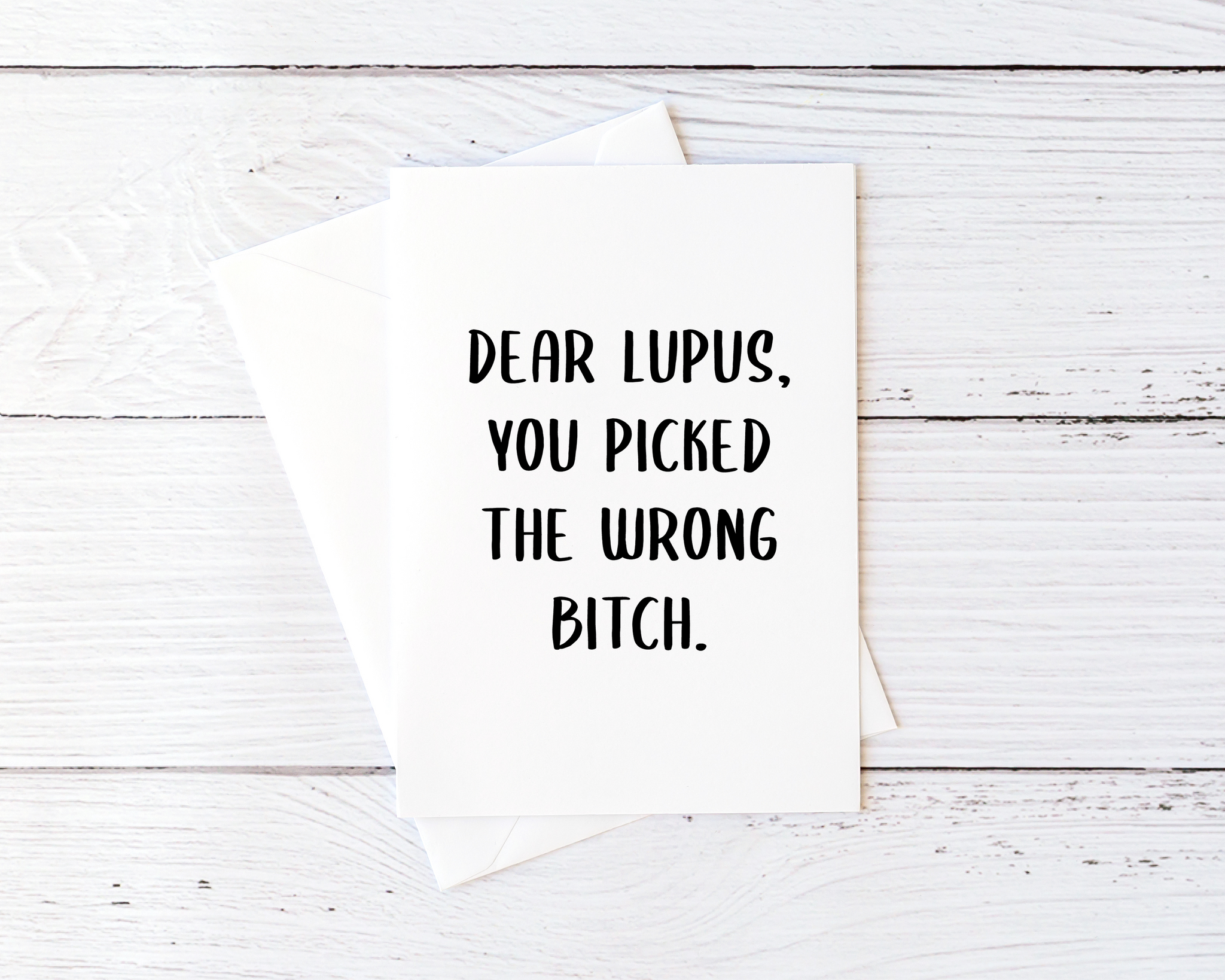 Dear Lupus, You Picked The Wrong Bitch