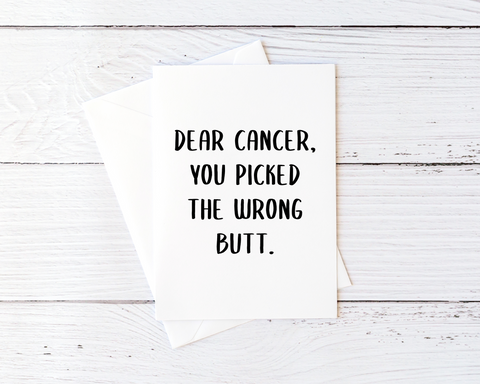 Dear Cancer, You Picked The Wrong Butt