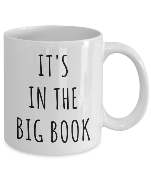 It's in the Big Book Alcoholics Anonymous Mug 12-Step Coffee Cup-Cute But Rude