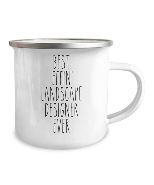 Gift For Landscape Designer Best Effin' Landscape Designer Ever Camping Mug Coffee Cup Funny Coworker Gifts