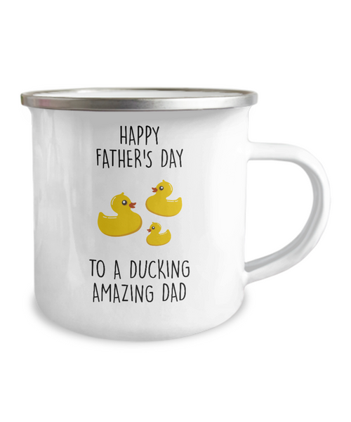 Happy Father's Day To A Ducking Amazing Dad Metal Camping Mug Coffee Cup Funny Gift