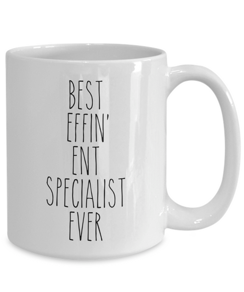 Gift For Ent Specialist Best Effin' Ent Specialist Ever Mug Coffee Cup Funny Coworker Gifts