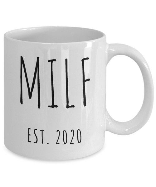 MILF Mug Push Present For New Mom Gifts Funny Mother Coffee Cup Est 2020