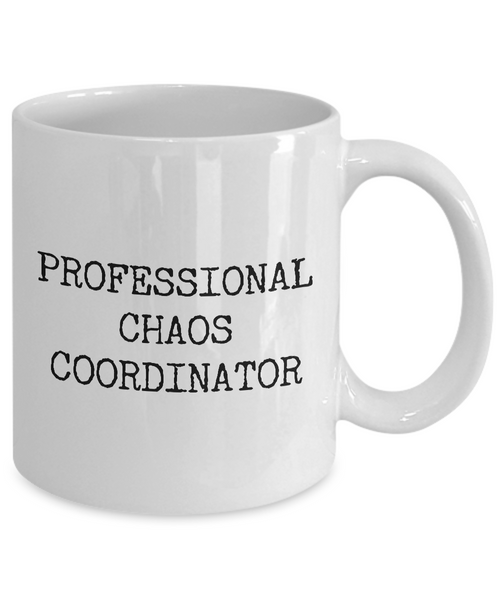 Chaos Coordinator Coffee Cup Professional Chaos Coordinator Coffee Mug Ceramic Tea Cup-Cute But Rude