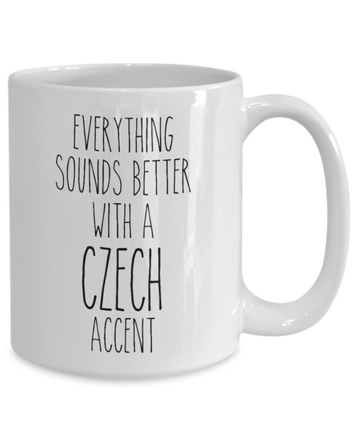 Czechoslovakia Mug Everything Sounds Better with a Czech Accent Coffee Cup Czech Gift