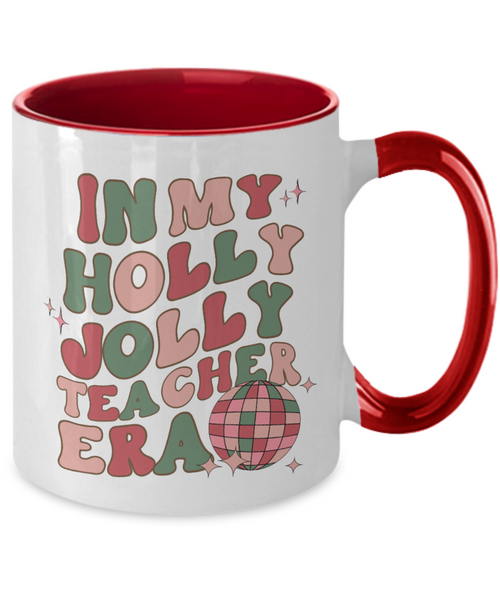 In My Holly Jolly Teacher Era Mug, Holly Jolly Vibes, Gift for Teacher, Retro Christmas Two-Toned Coffee Cup