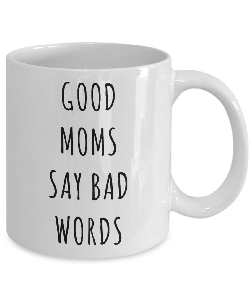 Funny Mom Gift, Good Moms Say Bad Words Travel Tumbler Mug, Cute