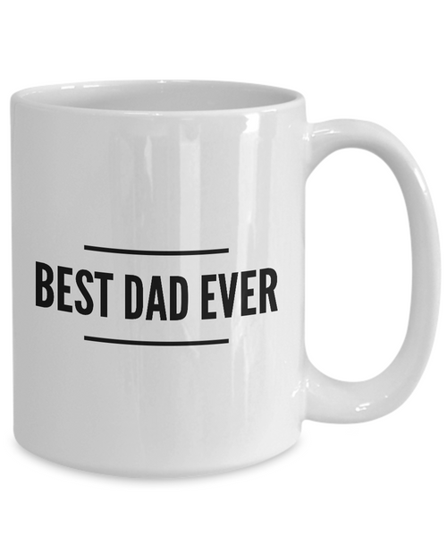 Best Dad Coffee Mug - World Best Dad Mug - Best Dad Ever Coffee Mug-Cute But Rude