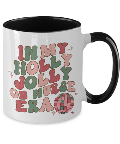 OB Nurse Mug, Labor & Delivery Nurse, Obstetric Nurse, In My Holly Jolly OB Nurse Era, Holly Jolly Vibes, RN Gift, Retro Two-Toned Coffee Cup