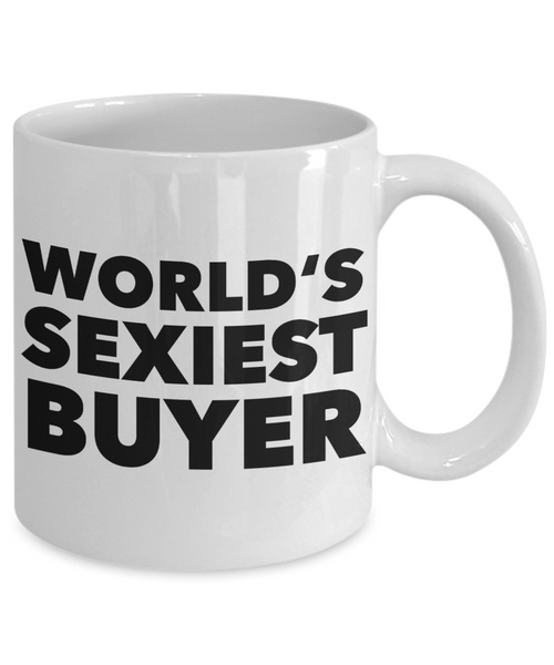 World's Sexiest Buyer Mug Gift Ceramic Coffee Cup-Cute But Rude