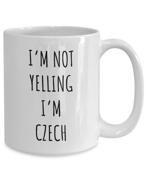 Czechoslovakia Mug I'm Not Yelling I'm Czech Coffee Cup Czechoslovakia Gift