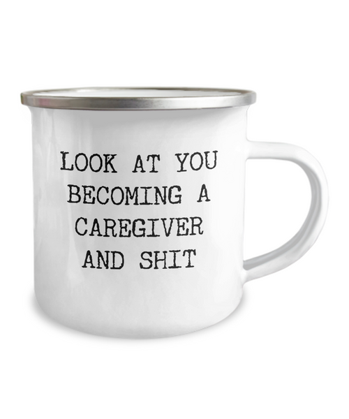 Becoming A Caregiver Camping Mug Coffee Cup Funny Coworker Gifts