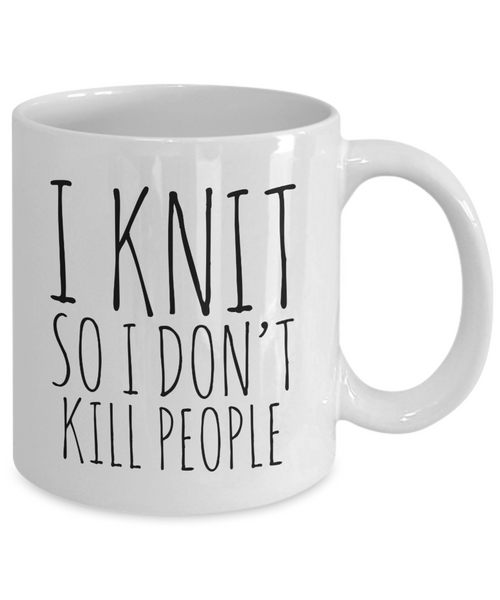 I Knit So I Don't Kill People Mug Funny Ceramic Coffee Cup-Cute But Rude