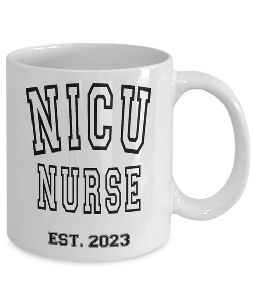 NICU Nurse Est 2023, Nurse Graduation Gift, Nurse Coffee Mug, NICU Nurse Gift